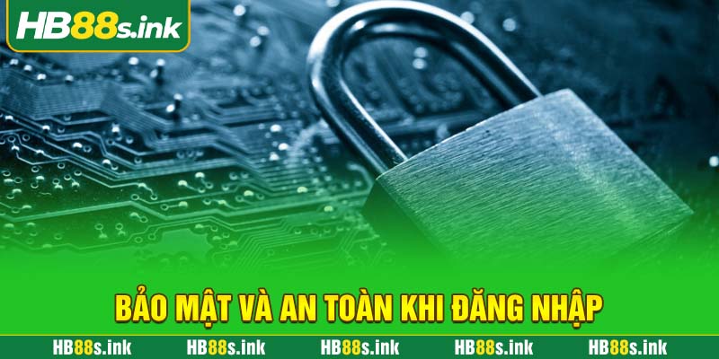 Bao Mat Va An Toan Khi Dang Nhap