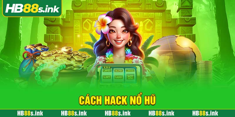 Cach Hack No Hu