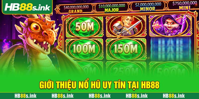 Gioi Thieu No Hu Uy Tin Tai Hb88