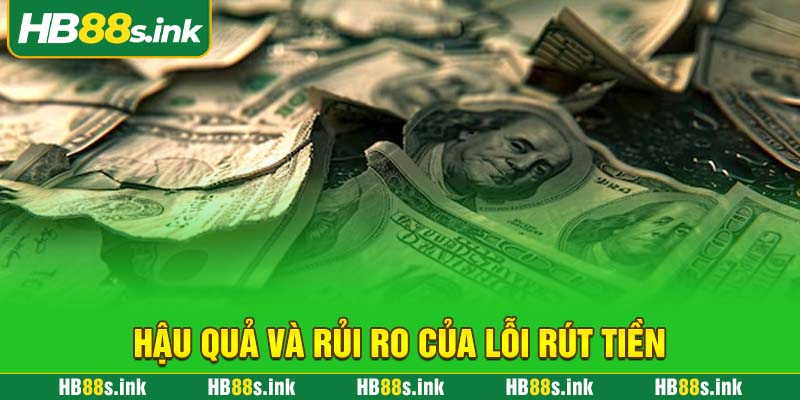 Hau Qua Va Rui Ro Cua Loi Rut Tien