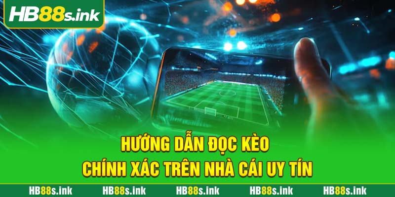 Huong Dan Doc Keo Chinh Xac Tren Nha Cai Uy Tin