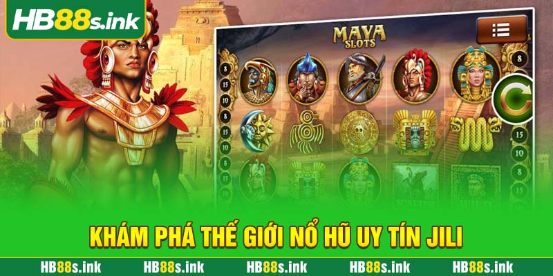 Kham Pha The Gioi No Hu Uy Tin Jili