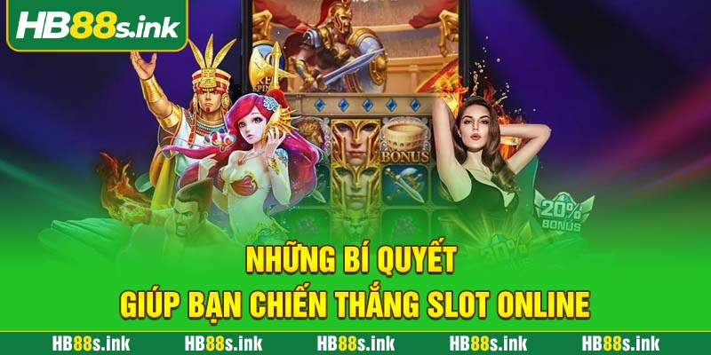 Nhung Bi Quyet Giup Ban Chien Thang Slot Online