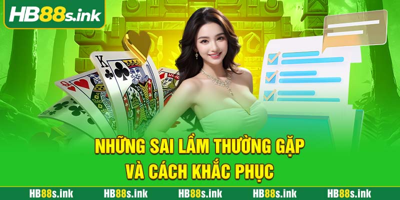 Nhung Sai Lam Thuong Gap Va Cach Khac Phuc