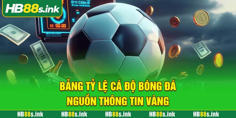Bang Ty Le Ca Do Bong Da Nguon Thong Tin Vang