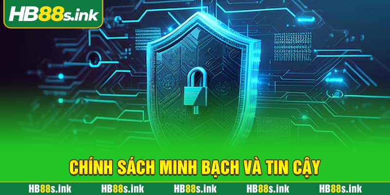 Chinh Sach Minh Bach Va Tin Cay